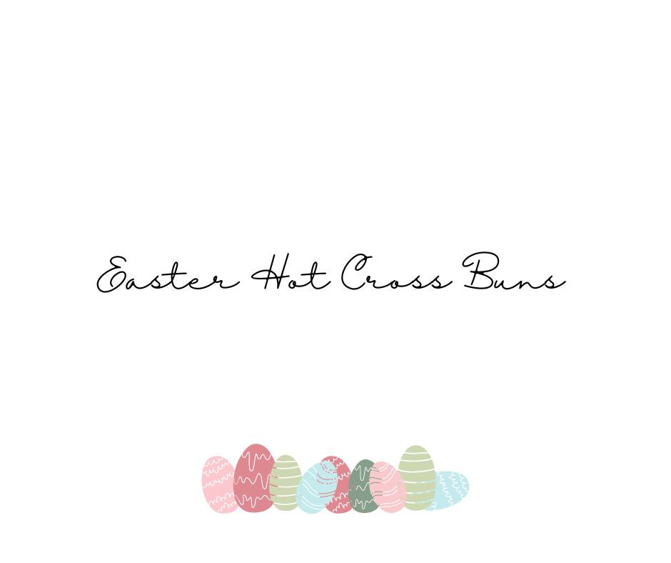 Easter Hot Cross Buns